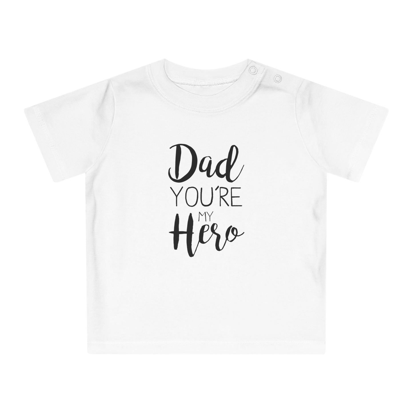 Infant & Toddler T-Shirt Dad You're My Hero Design