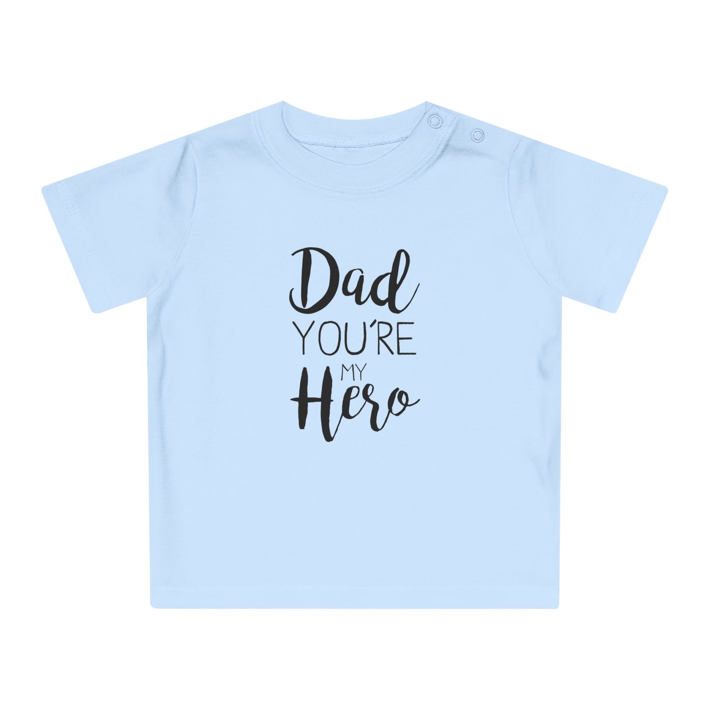 Infant & Toddler T-Shirt Dad You're My Hero Design