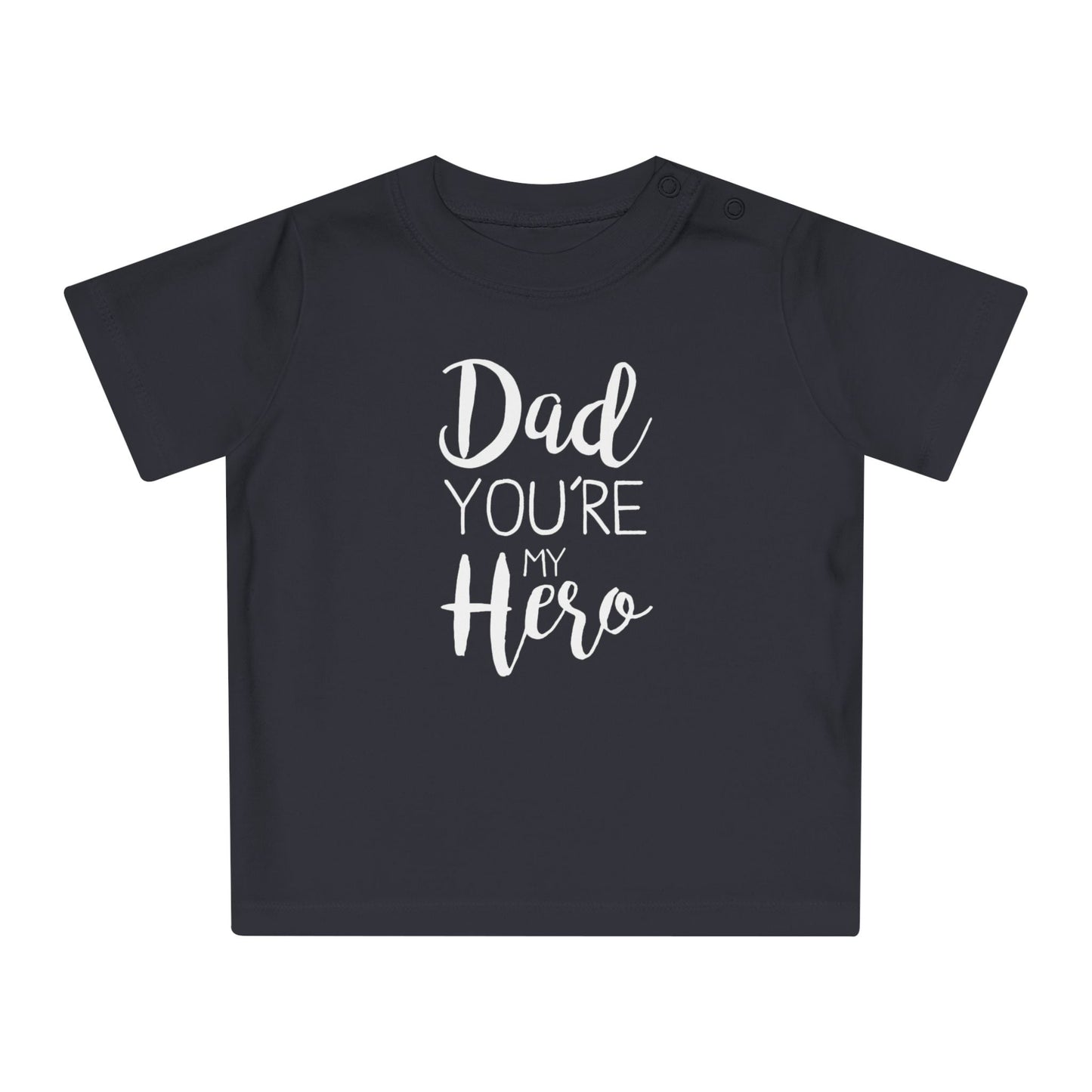 Infant & Toddler T-Shirt Dad You're My Hero Design