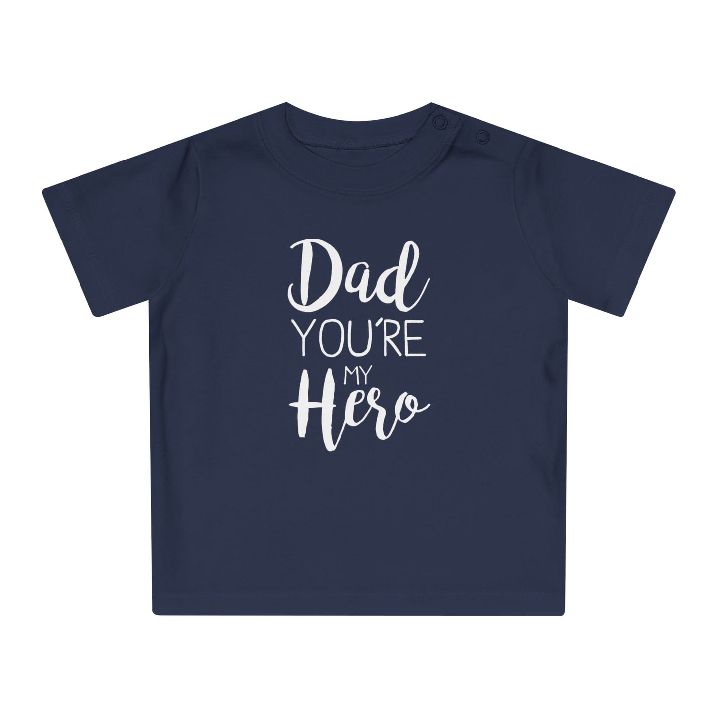 Infant & Toddler T-Shirt Dad You're My Hero Design